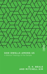 God Dwells Among Us: A Biblical Theology of the Temple - eBook