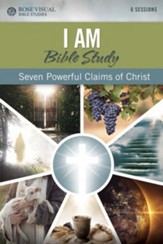 I AM Bible Study: Seven Powerful Claims of Christ - eBook