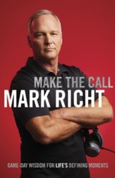 Make the Call: Game-Day Wisdom for Life's Defining Moments - eBook