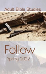 Adult Bible Studies Spring 2022 Student: Follow - eBook
