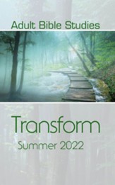 Adult Bible Studies Summer 2022 Student: Transform - eBook
