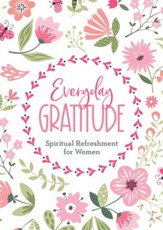 Everyday Gratitude: Spiritual Refreshment for Women - eBook