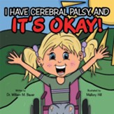 I Have Celebral Palsy and it's Okay eBook