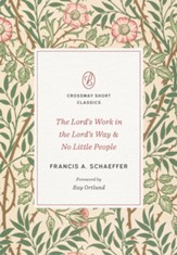 The Lord's Work in the Lord's Way and No Little People - eBook