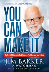You Can Make It: God's Faithfulness in Dark Times-Past, Present and Future - eBook
