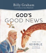 God's Good News: More Than 60 Bible Stories and Devotions - eBook