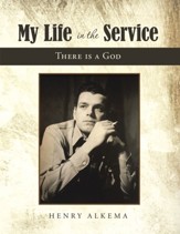 My Life in the Service: There Is a God - eBook