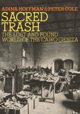 Sacred Trash: The Lost and Found World of the Cairo Geniza - eBook