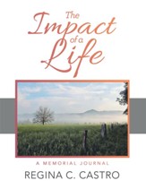 The Impact of a Life: A Memorial Journal - eBook