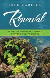 Renewal: 31 Day Devotional Stories, Prayers and Promises - eBook