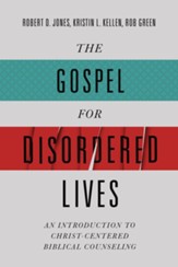 The Gospel for Disordered Lives - eBook