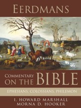 Eerdmans Commentary on the Bible: Ephesians, Colossians, Philemon / Digital original - eBook