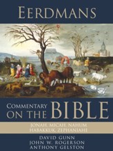 Eerdmans Commentary on the Bible: Jonah, Micah, Nahum, Habakkuk, Zephaniah / Digital original - eBook