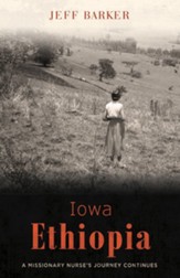 Iowa Ethiopia: A Missionary Nurse's Journey Continues - eBook