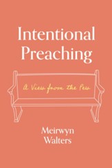 Intentional Preaching: A View from the Pew - eBook