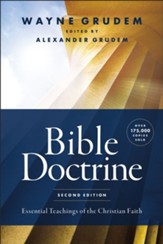 Bible Doctrine, Second Edition: Essential Teachings of the Christian Faith - eBook