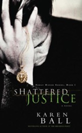 Shattered Justice - eBook Family Honor Series #1