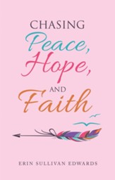 Chasing Peace, Hope, and Faith - eBook