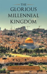 The Glorious Millennial Kingdom - eBook