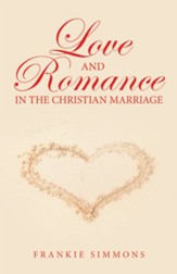 Love and Romance in the Christian Marriage - eBook