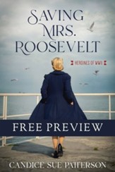 Saving Mrs. Roosevelt (FREE PREVIEW): WWII Heroines - eBook