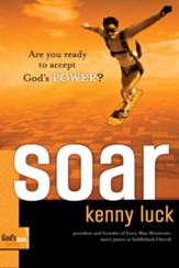 Soar: Are You Ready to Accept God's Power? - eBook