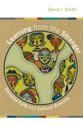 Learning from the Stranger: Christian Faith and Cultural Diversity - eBook