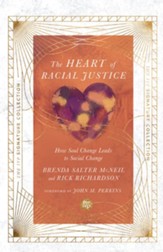 The Heart of Racial Justice: How Soul Change Leads to Social Change - eBook