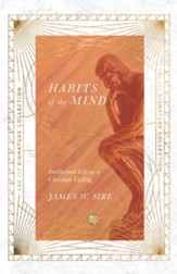 Habits of the Mind: Intellectual Life as a Christian Calling - eBook