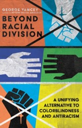 Beyond Racial Division: A Unifying Alternative to Colorblindness and Antiracism - eBook