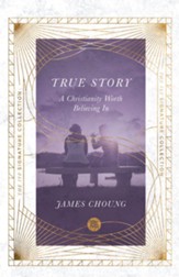 True Story: A Christianity Worth Believing In - eBook