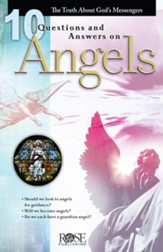 10 Questions and Answers on Angels: The Truth about God's Messengers - eBook