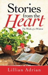 Stories from the Heart: The Walk of a Widow - eBook