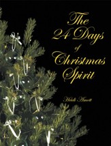 The 24 Days of Christmas Spirit - eBook