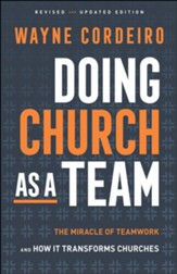 Doing Church as a Team: The Miracle of Teamwork and How It Transforms Churches - eBook