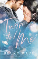 Turn to Me (Misty River Romance, A Book #3) - eBook