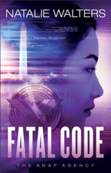 Fatal Code (The SNAP Agency Book #2) - eBook