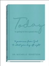 Today Is Going to Be a Good Day: 90 Promises from God to Start Your Day Off Right - eBook