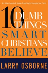 Ten Dumb Things Smart Christians Believe - eBook
