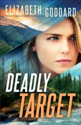 Deadly Target (Rocky Mountain Courage Book #2) - eBook