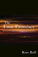 The Four Promises: A Journey for Healing Past and Present Trauma - eBook