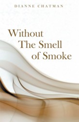 Without the Smell of Smoke - eBook
