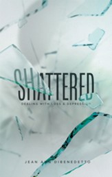 Shattered: Dealing with Loss & Depression - eBook