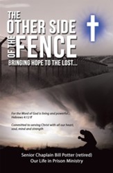 The Other Side of the Fence: Bringing Hope to the Lost... - eBook