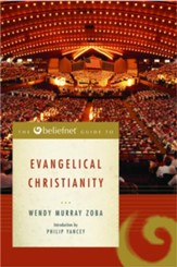 The Beliefnet Guide to Evangelical Christianity - eBook