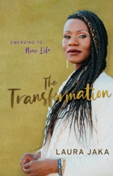 The Transformation: Emerging to New Life - eBook