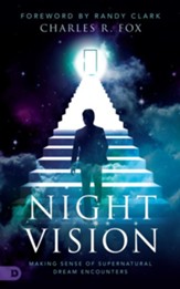 Night Vision: Making Sense of Supernatural Dream Encounters - eBook