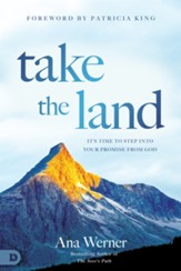 Take the Land: It's Time to Step Into Your Promise from God - eBook