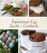 The Farmstead Egg Guide & Cookbook - eBook