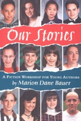 Our Stories: A Fiction Workshop for Young Authors - eBook